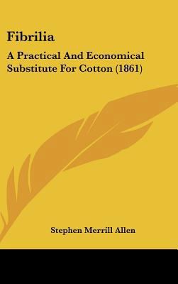 Fibrilia: A Practical and Economical Substitute... 112022960X Book Cover