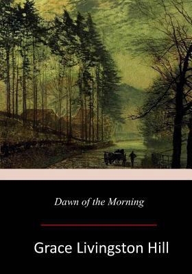 Dawn of the Morning 1978130503 Book Cover