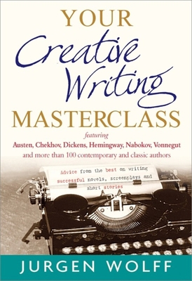 Your Creative Writing Masterclass: Featuring Au... 1857885783 Book Cover