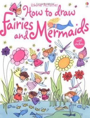 How to Draw Fairies and Mermaids 074606361X Book Cover