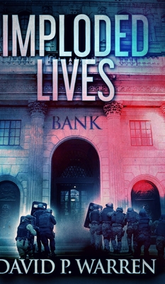 Imploded Lives 1715582381 Book Cover