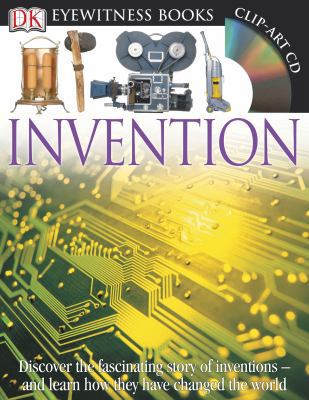 DK Eyewitness Books: Invention: Discover the Fa... 1465409017 Book Cover