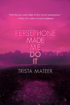 Persephone Made Me Do It 1771682914 Book Cover