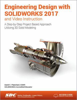 Engineering Design with Solidworks 2017 (Includ... 1630570656 Book Cover