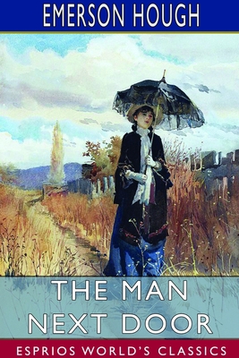 The Man Next Door (Esprios Classics): Illustrat... 1714976459 Book Cover