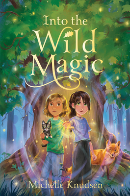 Into the Wild Magic 1536227692 Book Cover
