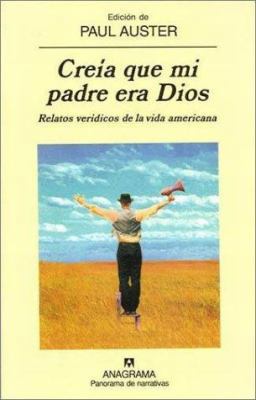 Creía que mi padre era Dios: Relatos verídicos ... [Spanish] 8433969617 Book Cover