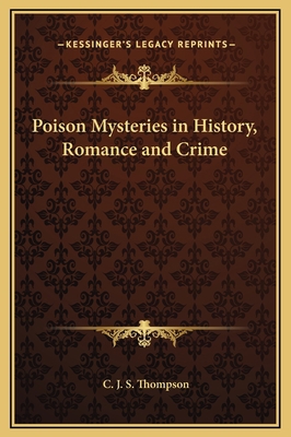 Poison Mysteries in History, Romance and Crime 1169341462 Book Cover