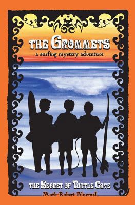 The Grommets: : The Secret of Turtle Cave 1419666479 Book Cover