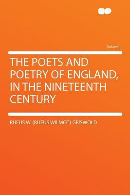 The Poets and Poetry of England, in the Ninetee... 1290340684 Book Cover