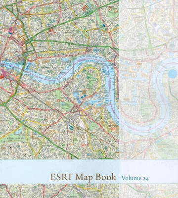 ESRI Map Book, Volume 24 (ESRI Map Books, 24) 1589482301 Book Cover