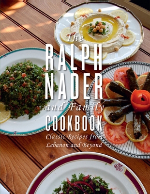 The Ralph Nader and Family Cookbook: Classic Re... 1617757942 Book Cover