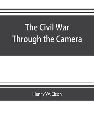 The Civil war through the camera, hundreds of v... 9353703867 Book Cover