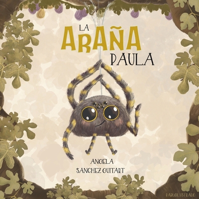 La araña Paula [Spanish] 191689870X Book Cover