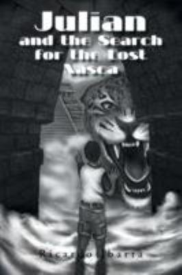 Julian and the Search for the Lost Nasca 1524640115 Book Cover