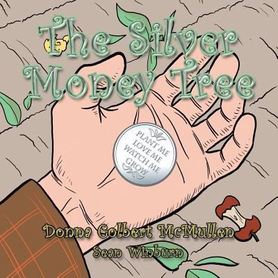The Silver Money Tree 1496932102 Book Cover