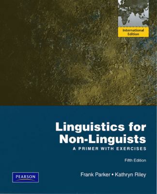 Linguistics for Non-Linguists: A Primer with Ex... [Unknown] 0132464268 Book Cover