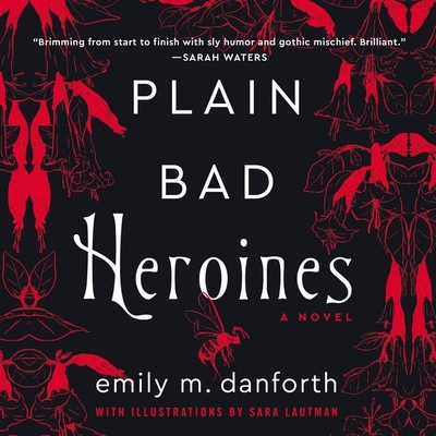 Plain Bad Heroines Lib/E 1799943763 Book Cover