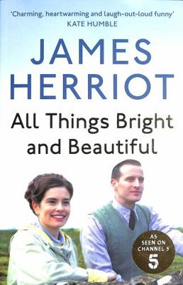 All Things Bright and Beautiful: The Classic Me... 152904328X Book Cover