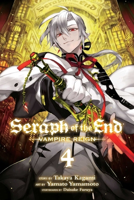 Seraph of the End, Vol. 4: Vampire Reign 1421571536 Book Cover