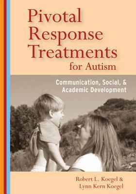Pivotal Response Treatments for Autism: Communi... 1557668191 Book Cover
