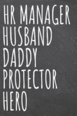 HR Manager Husband Daddy Protector Hero: HR Manager Dot Grid Notebook, Planner or Journal | 110 Dotted Pages | Office Equipment, Supplies | Funny HR Manager Gift Idea for Christmas or Birthday