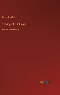 Thüringer Erzählungen: in Großdruckschrift [German] 3368291270 Book Cover
