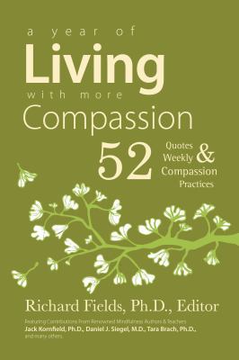 A Year of Living with more Compassion: 52 Quote... 0692020446 Book Cover