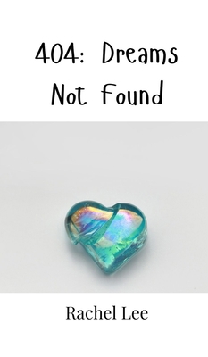 404: Dreams Not Found 9916947228 Book Cover