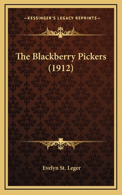The Blackberry Pickers (1912) 1165861089 Book Cover