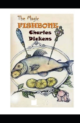 The Magic Fishbone Illustrated B08MWGKZX8 Book Cover