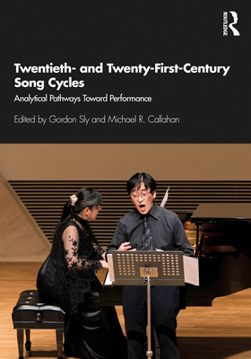 Twentieth- And Twenty-First-Century Song Cycles... 0367220261 Book Cover