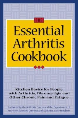 The Essential Arthritis Cookbook: Kitchen Basic... 1891011014 Book Cover