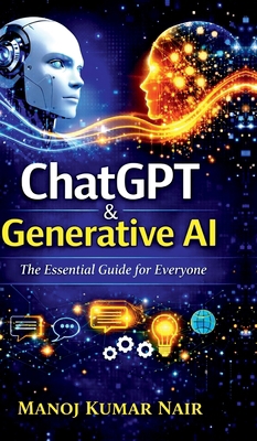 ChatGPT and Generative AI: The Essential Guide ... B0GQSQ5866 Book Cover