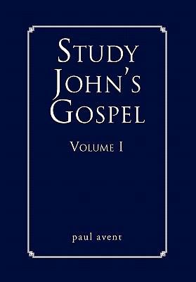 Study John's Gospel Volume I 1453570136 Book Cover