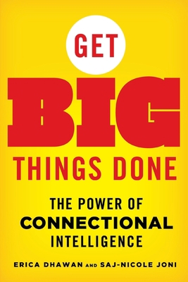 Get Big Things Done: The Power of Connectional ... 1250855438 Book Cover