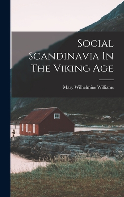 Social Scandinavia In The Viking Age 1015921337 Book Cover