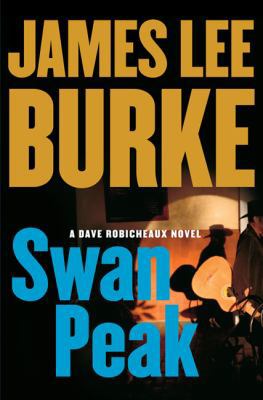 Swan Peak: A Dave Robicheaux Novel 141659115X Book Cover