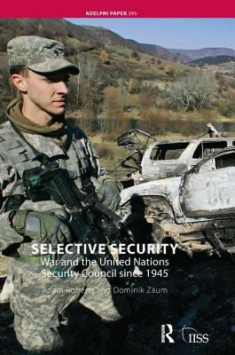 Selective Security: War and the United Nations ... 113845267X Book Cover