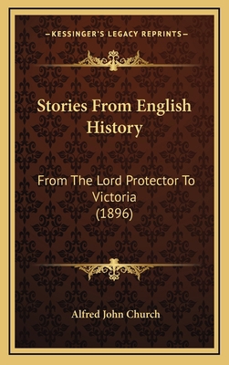 Stories From English History: From The Lord Pro... 1165840243 Book Cover