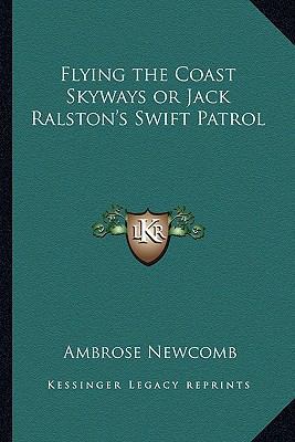 Flying the Coast Skyways or Jack Ralston's Swif... 1162783869 Book Cover