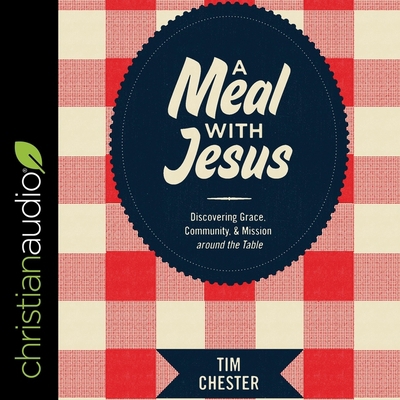 A Meal with Jesus: Discovering Grace, Community... B08ZW2KKT8 Book Cover