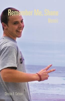 Remember Me, Shane: Memoir 1466967587 Book Cover