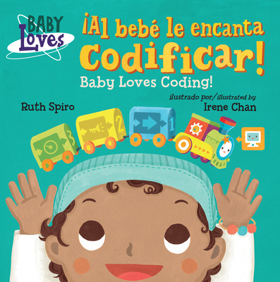 ¡Al Bebé Le Encanta Codificar! / Baby Loves Cod... 162354114X Book Cover