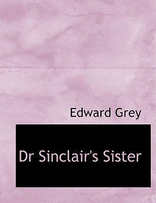 Dr Sinclair's Sister [Large Print] 1116167522 Book Cover