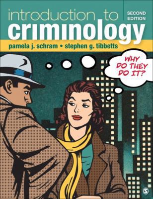 Introduction to Criminology: Why Do They Do It? 1506347568 Book Cover