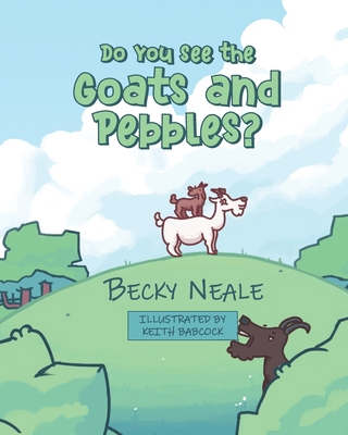 Do You See the Goats and Pebbles? 1955801002 Book Cover