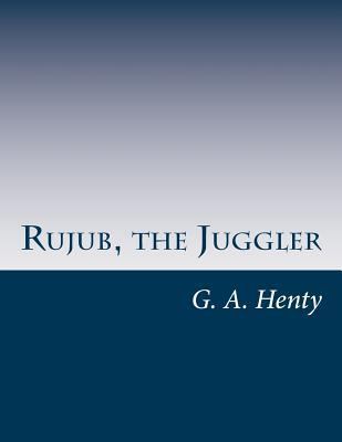 Rujub, the Juggler 1499688989 Book Cover