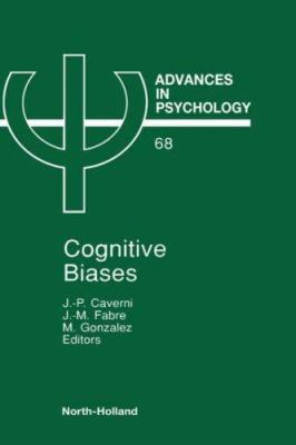 Cognitive Biases: Volume 68 0444884130 Book Cover