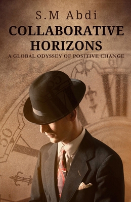 Collaborative Horizons: A Global Odyssey of Pos... B0CQV8W362 Book Cover